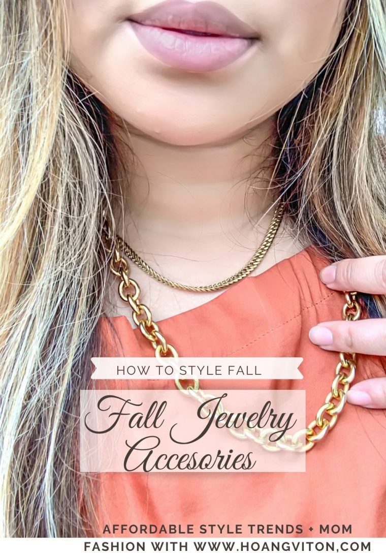 Fall Jewelry Accessories and How to Style